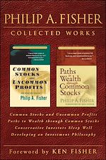 Télécharger le livre :  Philip A. Fisher Collected Works, Foreword by Ken Fisher