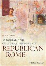 Télécharger le livre :  A Social and Cultural History of Republican Rome