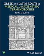 Télécharger le livre :  Greek and Latin Roots of Medical and Scientific Terminologies
