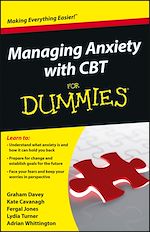 Télécharger le livre :  Managing Anxiety with CBT For Dummies