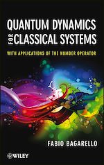 Télécharger le livre :  Quantum Dynamics for Classical Systems