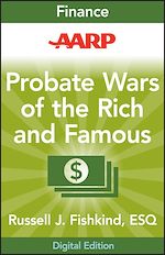 Télécharger le livre :  AARP Probate Wars of the Rich and Famous