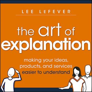 Téléchargez le livre :  The Art of Explanation