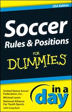 Télécharger le livre :  Soccer Rules and Positions In A Day For Dummies