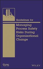 Télécharger le livre :  Guidelines for Managing Process Safety Risks During Organizational Change