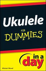 Télécharger le livre :  Ukulele In A Day For Dummies