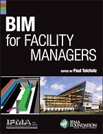 Télécharger le livre :  BIM for Facility Managers
