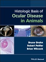 Download this eBook Histologic Basis of Ocular Disease in Animals