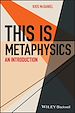 Télécharger le livre :  This Is Metaphysics