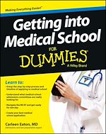 Télécharger le livre :  Getting into Medical School For Dummies