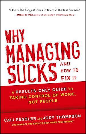 Téléchargez le livre :  Why Managing Sucks and How to Fix It