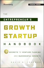 Télécharger le livre :  The Entrepreneur's Growth Startup Handbook