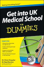 Télécharger le livre :  Get into UK Medical School For Dummies