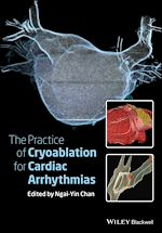 Download this eBook The Practice of Catheter Cryoablation for Cardiac Arrhythmias