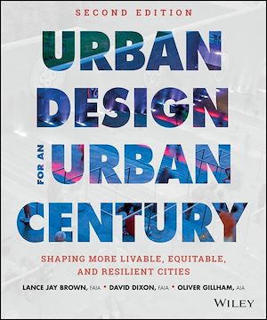 Téléchargez le livre :  Urban Design for an Urban Century