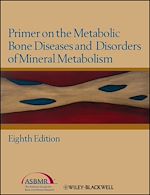 Télécharger le livre :  Primer on the Metabolic Bone Diseases and Disorders of Mineral Metabolism