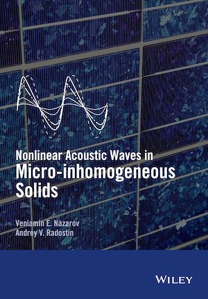 Téléchargez le livre :  Nonlinear Acoustic Waves in Micro-inhomogeneous Solids