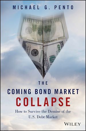 Téléchargez le livre :  The Coming Bond Market Collapse