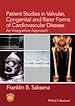 Télécharger le livre :  Patient Studies in Valvular, Congenital, and Rarer Forms of Cardiovascular Disease