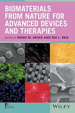 Télécharger le livre :  Biomaterials from Nature for Advanced Devices and Therapies