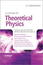Télécharger le livre :  A Course in Theoretical Physics