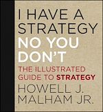 Télécharger le livre :  I Have a Strategy (No, You Don't)