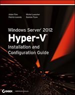 Télécharger le livre :  Windows Server 2012 Hyper-V Installation and Configuration Guide