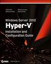 Télécharger le livre :  Windows Server 2012 Hyper-V Installation and Configuration Guide