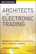 Télécharger le livre :  Architects of Electronic Trading
