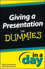 Télécharger le livre :  Giving a Presentation In a Day For Dummies