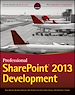 Télécharger le livre :  Professional SharePoint 2013 Development