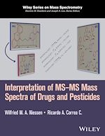 Télécharger le livre :  Interpretation of MS-MS Mass Spectra of Drugs and Pesticides