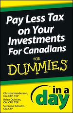 Télécharger le livre :  Pay Less Tax on Your Investments In a Day For Canadians For Dummies