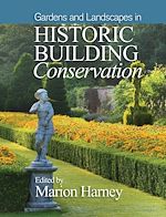 Télécharger le livre :  Gardens and Landscapes in Historic Building Conservation