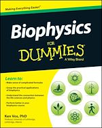 Télécharger le livre :  Biophysics For Dummies