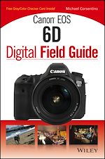 Télécharger le livre :  Canon EOS 6D Digital Field Guide