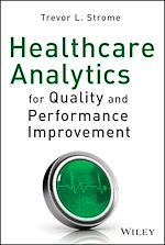 Télécharger le livre :  Healthcare Analytics for Quality and Performance Improvement