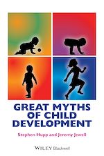 Télécharger le livre :  Great Myths of Child Development