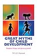 Télécharger le livre :  Great Myths of Child Development
