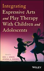 Télécharger le livre :  Integrating Expressive Arts and Play Therapy with Children and Adolescents