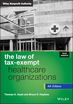Télécharger le livre :  The Law of Tax-Exempt Healthcare Organizations