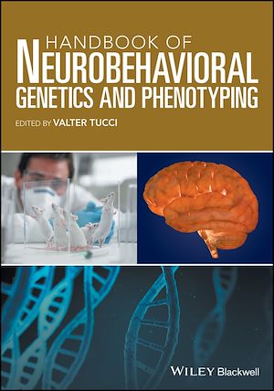 Download the eBook: Handbook of Neurobehavioral Genetics and Phenotyping