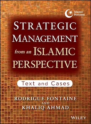 Téléchargez le livre :  Strategic Management from an Islamic Perspective