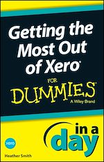 Télécharger le livre :  Getting the Most Out of Xero In A Day For Dummies