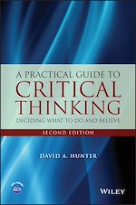 Télécharger le livre :  A Practical Guide to Critical Thinking