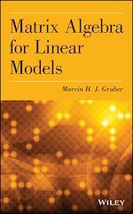 Télécharger le livre :  Matrix Algebra for Linear Models