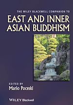 Télécharger le livre :  The Wiley Blackwell Companion to East and Inner Asian Buddhism