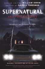 Télécharger le livre :  Supernatural and Philosophy