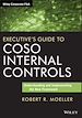 Télécharger le livre :  Executive's Guide to COSO Internal Controls