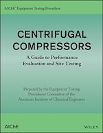 Télécharger le livre :  AIChE Equipment Testing Procedure - Centrifugal Compressors